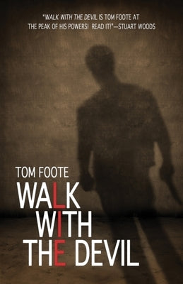 Walk with the Devil by Foote, Tom