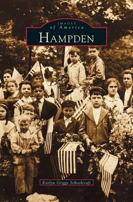Hampden by Schoolcraft, Evelyn Griggs