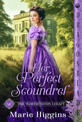 Her Perfect Scoundrel by Higgins, Marie