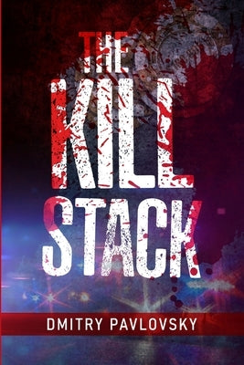 The Kill Stack by Pavlovsky, Dmitry