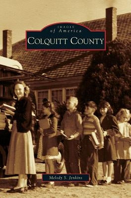 Colquitt County by Jenkins, Melody S.