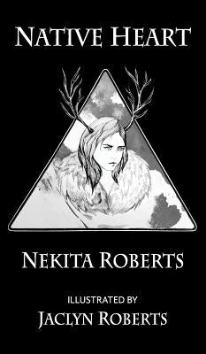 Native HEART by Roberts, Nekita