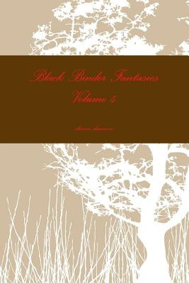 Black Binder Fantasies Volume 4 by Shannon, Sharon
