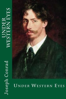 Under Western Eyes by Conrad, Joseph