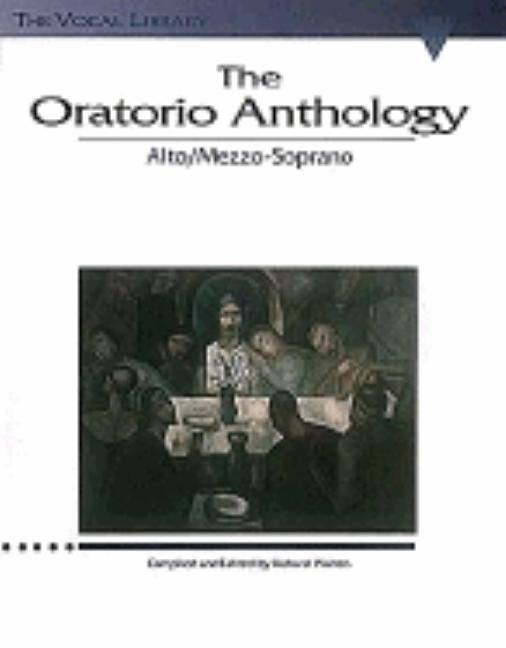 The Oratorio Anthology: The Vocal Library Mezzo-Soprano/Alto by Hal Leonard Corp