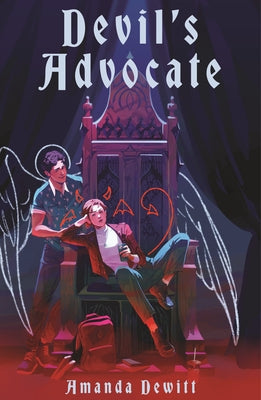 Devil's Advocate: The Anti-Divine Comedy by DeWitt, Amanda