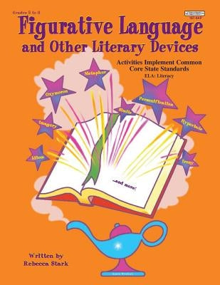 Figuarative Language and Other Literary Devices by Stark, Rebecca