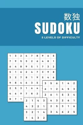 Sudoku 5 Levels of difficulty: Ultimate challenge book for kids from Beginner to expert by Sudoku, Express