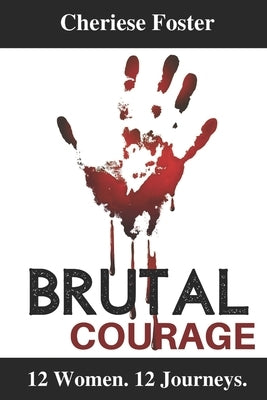 Brutal Courage by DeFreitas, Tanya