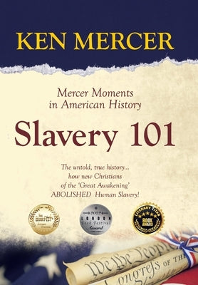 Slavery 101: Mercer Moments in American History by Mercer, Ken