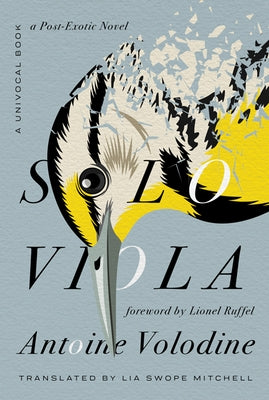 Solo Viola: A Post-Exotic Novel by Volodine, Antoine