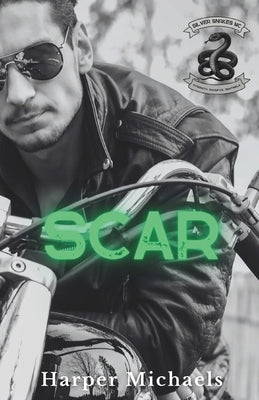 Scar: Silver Snakes MC Book 3 by Michaels, Harper