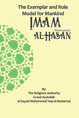 The Exemplar and Role Model for Mankind Imam al-Hasan by Publications, Household