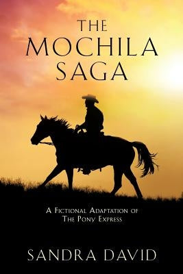 The Mochila Saga by David, Sandra