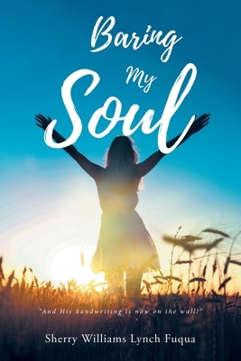 Baring My Soul by Fuqua, Sherry Williams Lynch