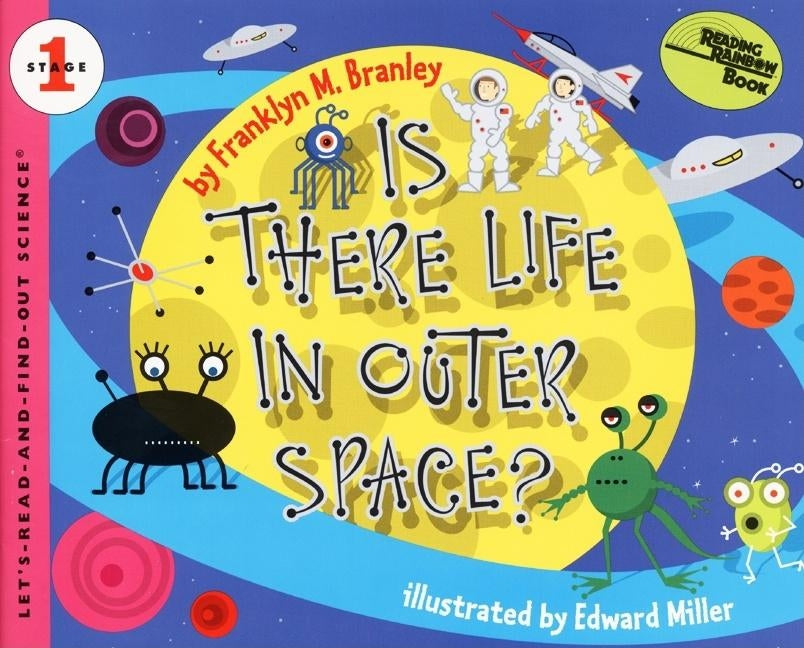 Is There Life in Outer Space? by Branley, Franklyn M.