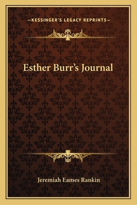Esther Burr's Journal by Rankin, Jeremiah Eames