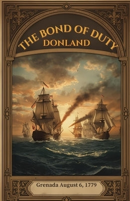 Donland - The Bond of Duty by Comer, Perry