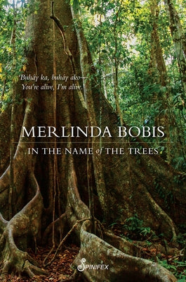 In the Name of the Trees by Bobis, Merlinda