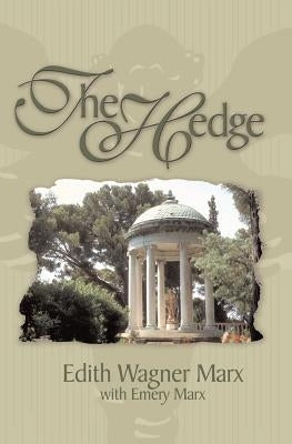 The Hedge by Wagner Marx, Edith