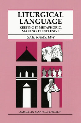Liturgical Language by Ramshaw, Gail