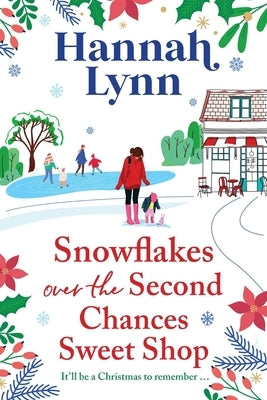 Snowflakes Over the Second Chances Sweet Shop by Lynn, Hannah