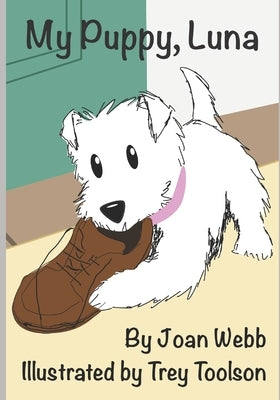 My Puppy, Luna by Toolson, Trey