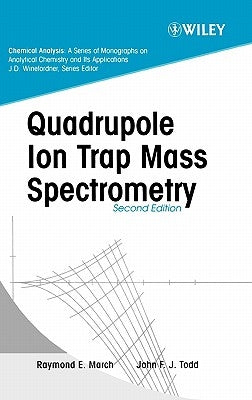 Quadrupole Ion Trap Mass Spectrometry by March, Raymond E.