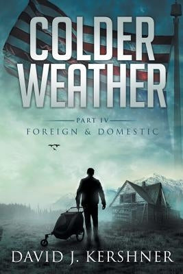 Colder Weather by Kershner, David J.