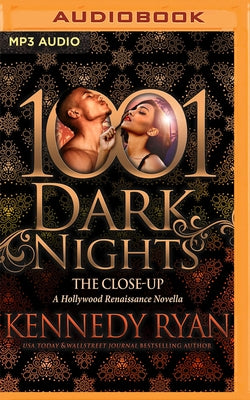 The Close-Up: A Hollywood Renaissance Novella by Ryan, Kennedy