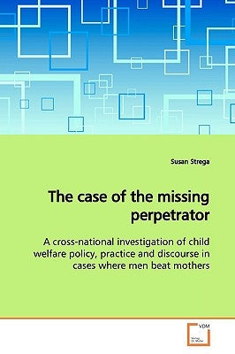 The case of the missing perpetrator by Strega, Susan