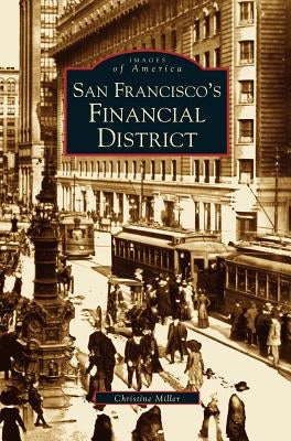 San Francisco's Financial District by Miller, Christine