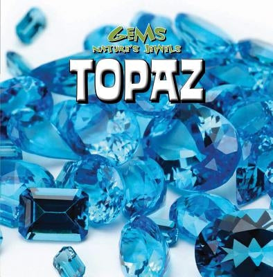 Topaz by McAneney, Caitie