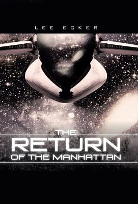 The Return of the Manhattan by Ecker, Lee