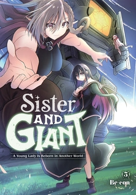 Sister and Giant: A Young Lady Is Reborn in Another World, Vol. 5 by Be-Con