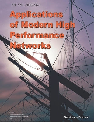 Applications of Modern High Performance Networks by Zubairi, Junaid Ahmed