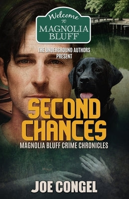 Second Chances: Magnolia Bluff Crime Chronicles, Book 17 by Congel, Joe