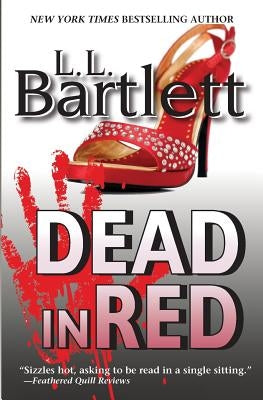 Dead In Red by Bartlett, L. L.