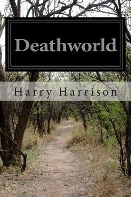 Deathworld by Harrison, Harry