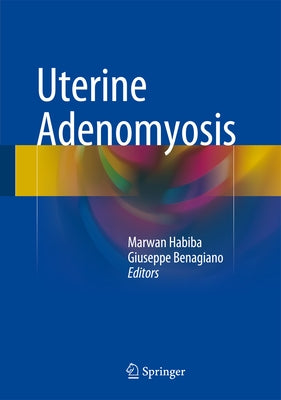 Uterine Adenomyosis by Habiba, Marwan