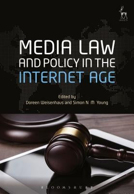 Media Law and Policy in the Internet Age by Weisenhaus, Doreen