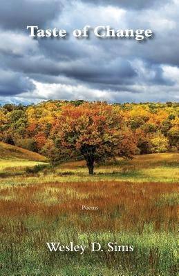 Taste of Change by Sims, Wesley D.