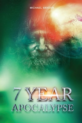 7 Year Apocalypse by Snyder, Michael