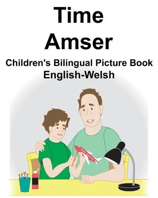 English-Welsh Time/Amser Children's Bilingual Picture Book by Carlson, Suzanne
