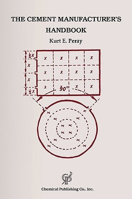 Cement Manufacturer's Handbook by Peray, Kurt E.