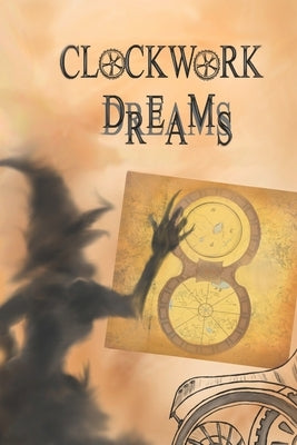 Clockwork Dreams by C, Fan T.