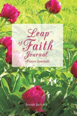 Leap of Faith Journal by Jackson, Josiah