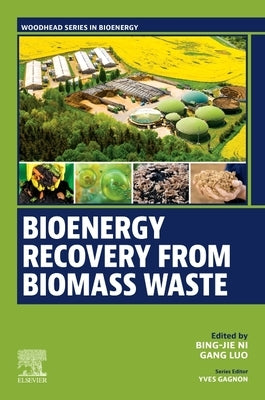 Bioenergy Recovery from Biomass Waste by Ni, Bing-Jie