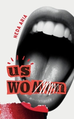 Us, Women by Aria, Neda