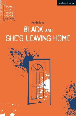 Black and She's Leaving Home by Saha, Keith